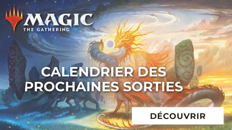 Calendrier des prochaines sorties 2025 Magic The Gathering