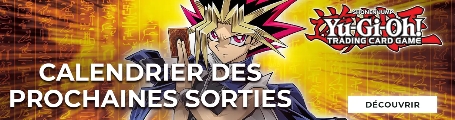 Calendrier des prochaines sorties 2025 YuGiOh! TCG