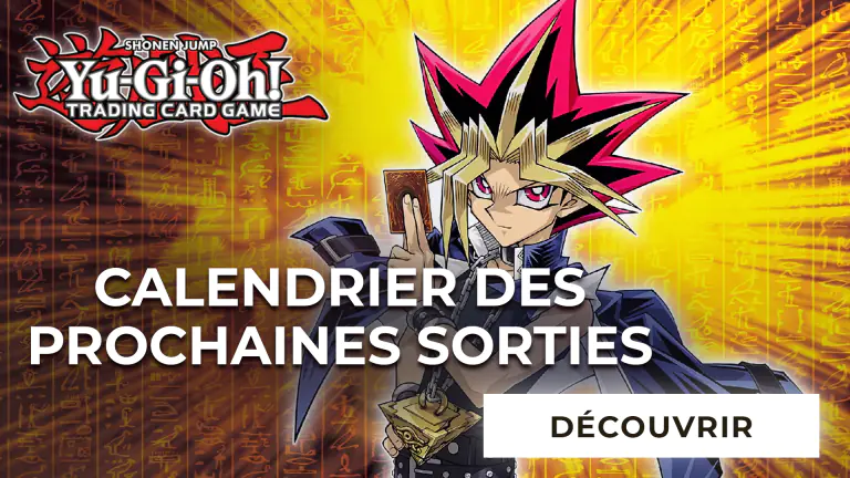 Calendrier des prochaines sorties 2025 YuGiOh! TCG