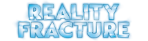 Reality Fracture