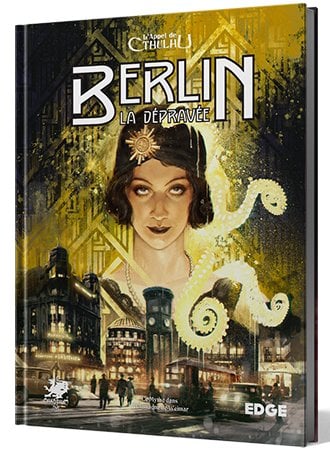 L'Appel de Cthulhu JDR - Berlin la Dépravée