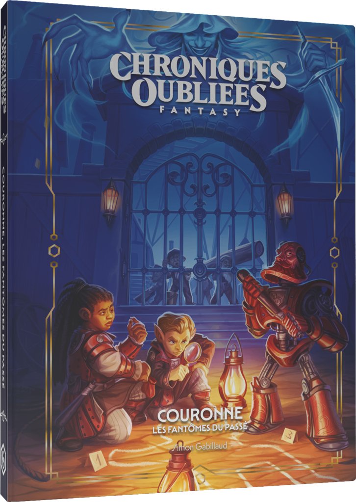 Chroniques Oubliées Fantasy 2 - Couronne : les fantômes du passé