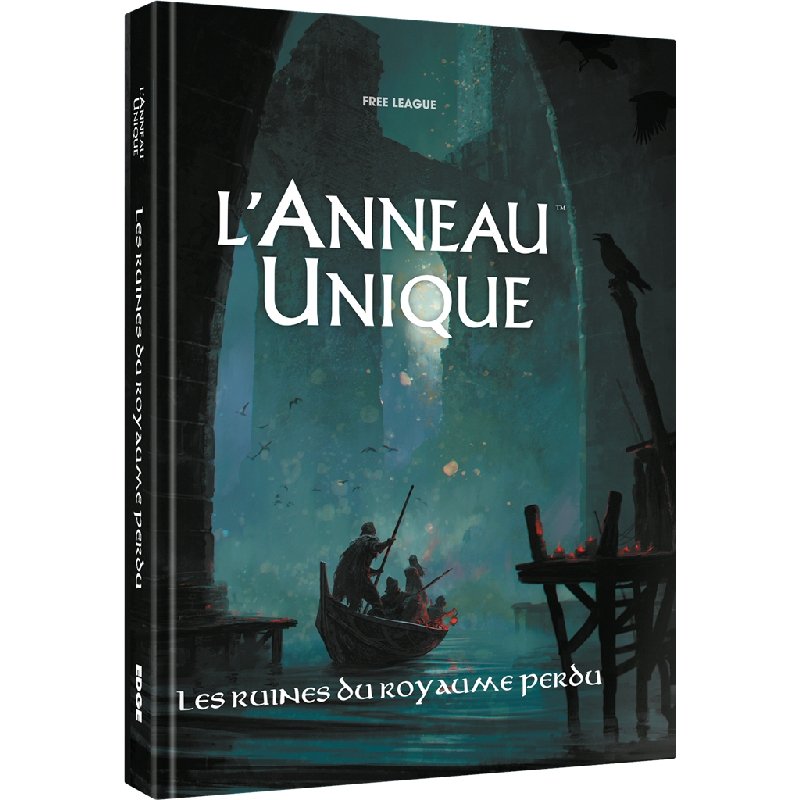 L'Anneau Unique JDR E2 - Les Ruines du Royaume Perdu