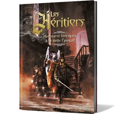 Les Héritiers : Aventures Féériques à la Belle Époque