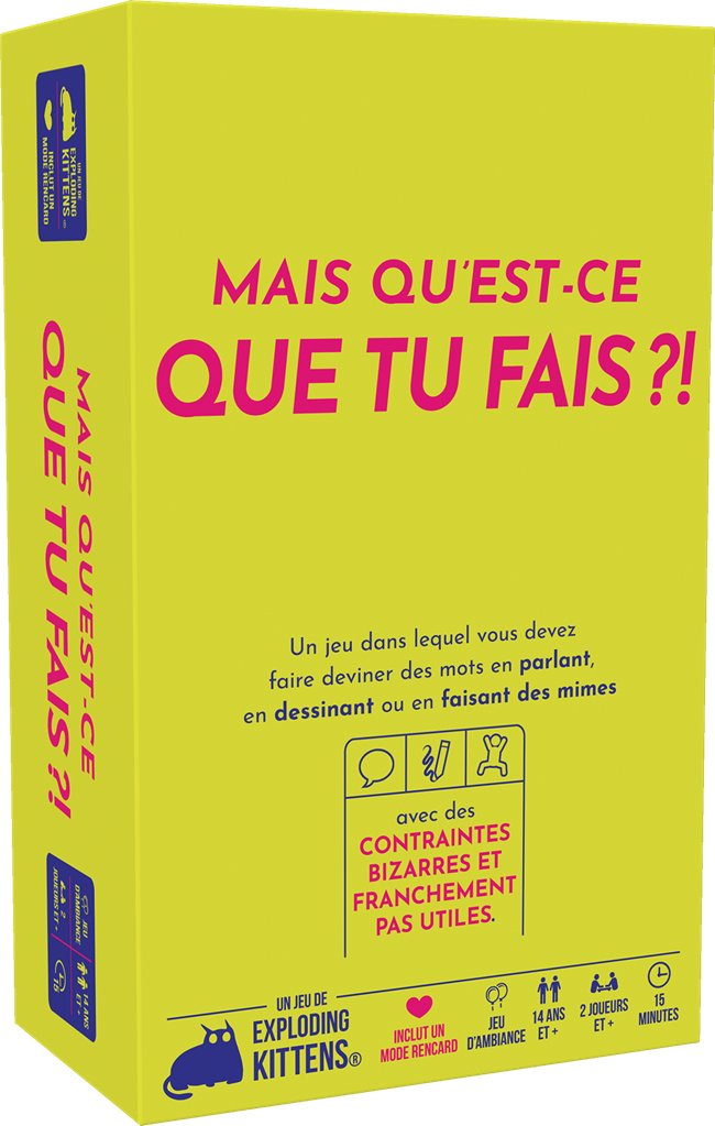 Mais qu'est-ce que tu fais ?