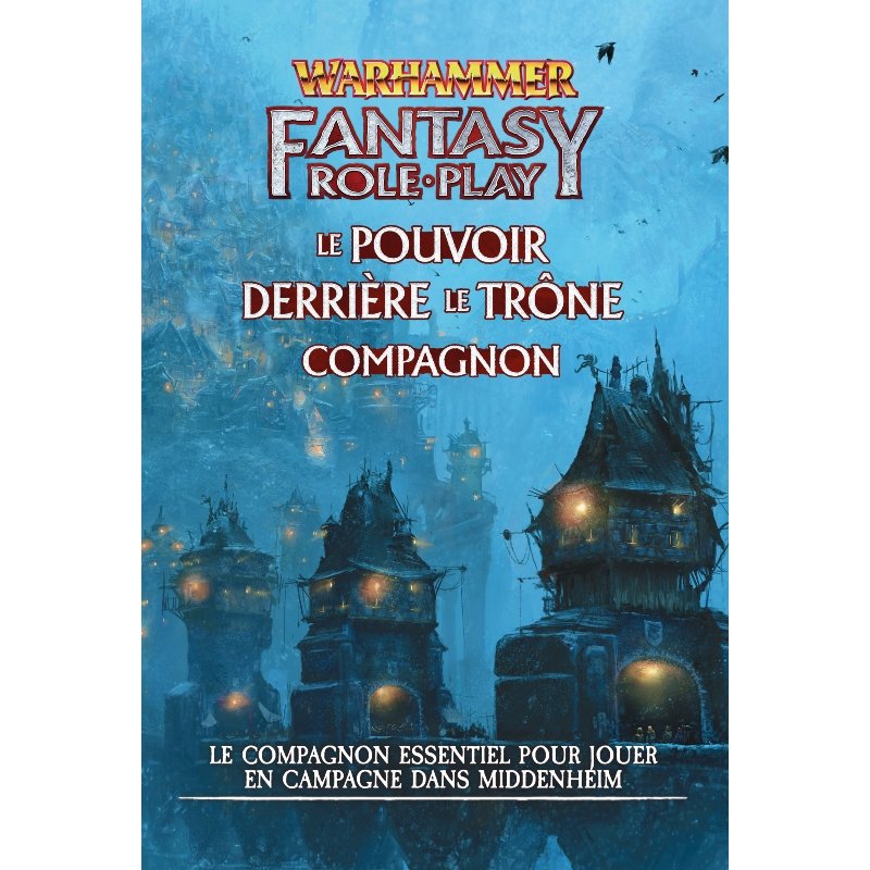 Warhammer Fantasy - Compagnon le Pouvoir Derrière le Trône